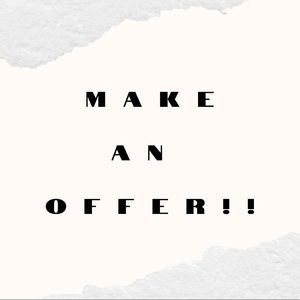 Always willing to accept offers!